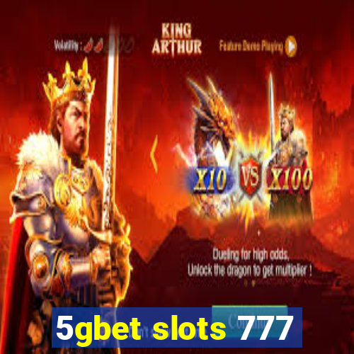 5gbet slots 777